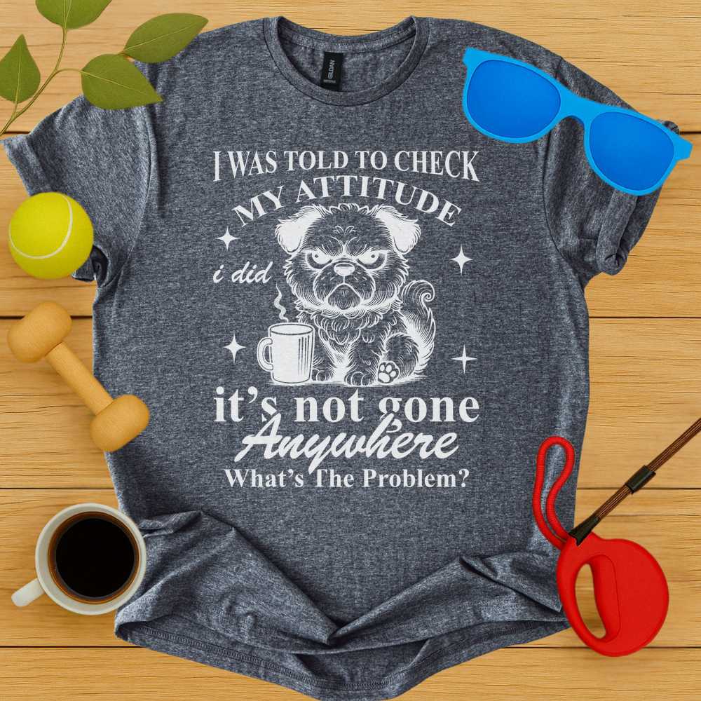 Attitude Check T-Shirt - Critter Lane