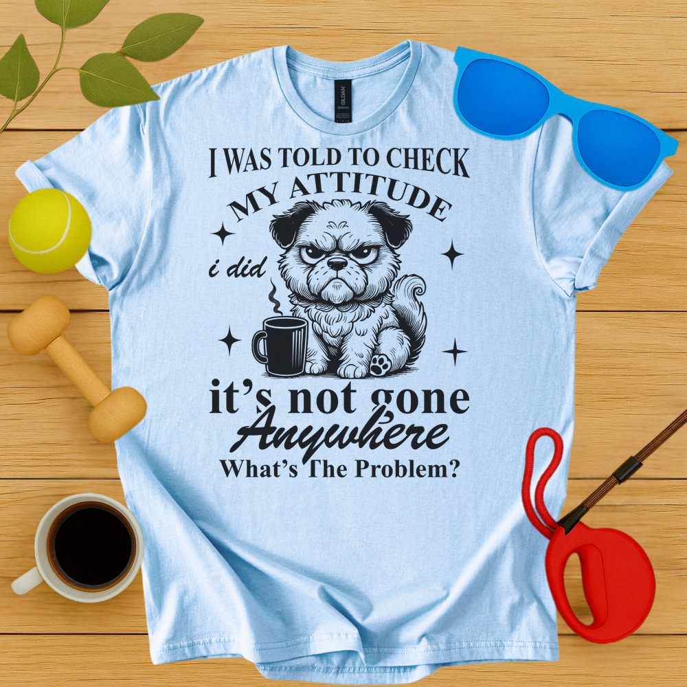 Attitude Check T-Shirt - Critter Lane