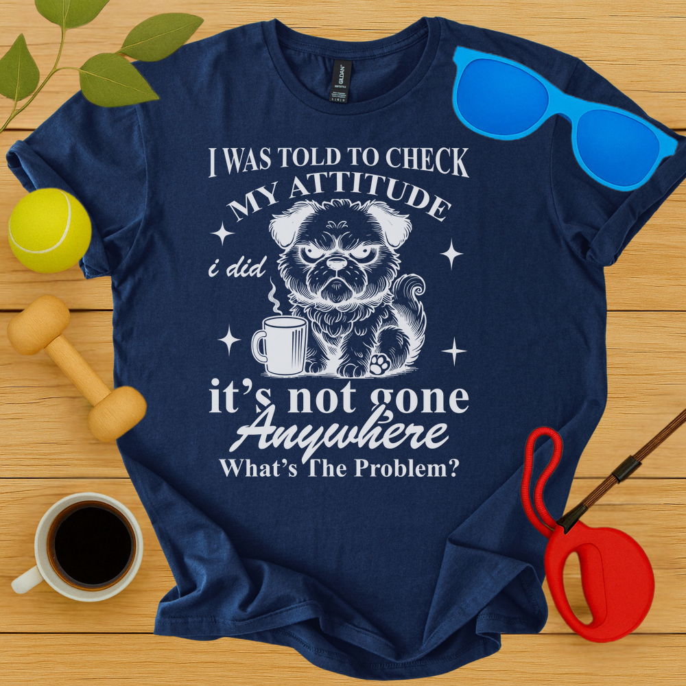 Attitude Check T-Shirt - Critter Lane
