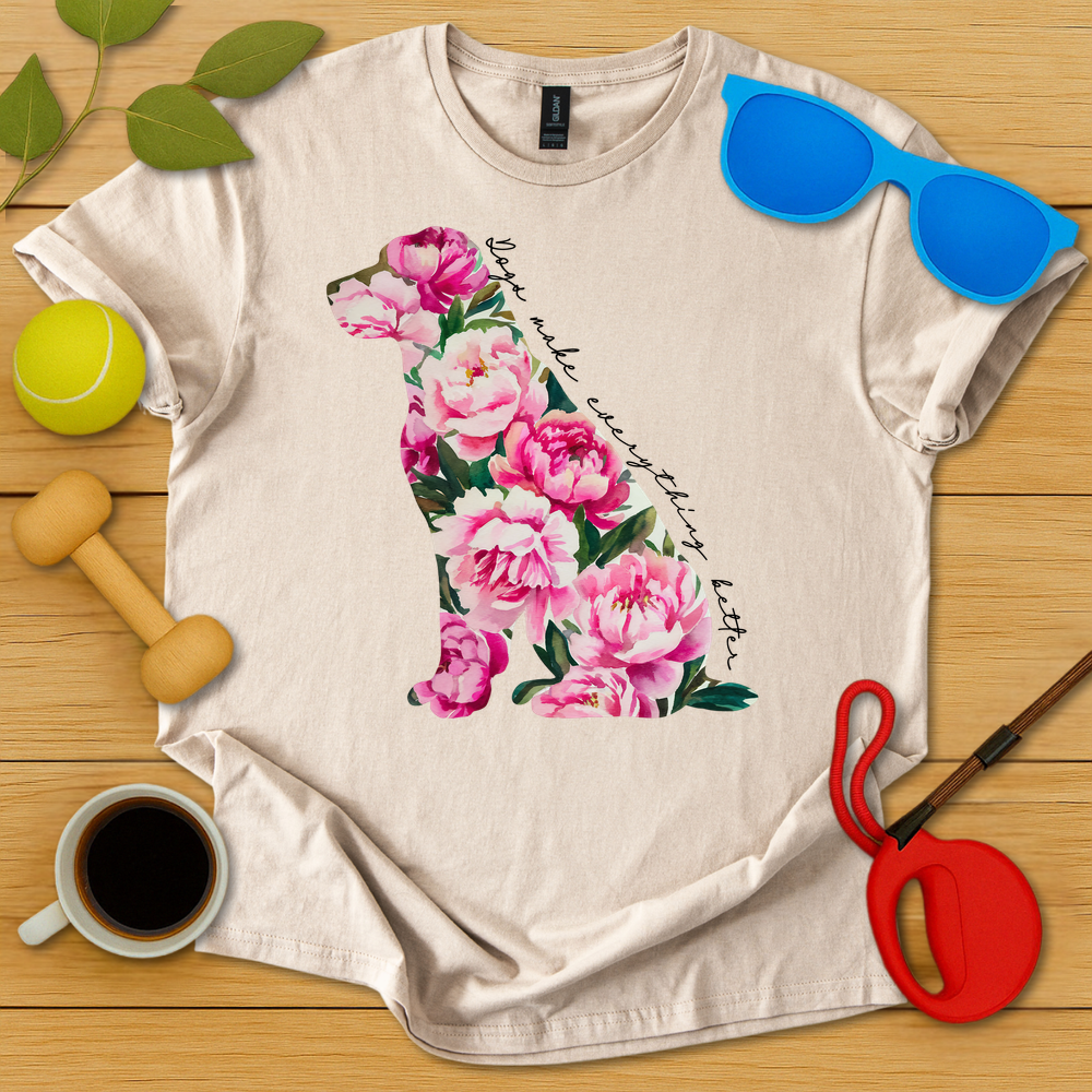 Dogs Make Everything Better T-Shirt - Critter Lane