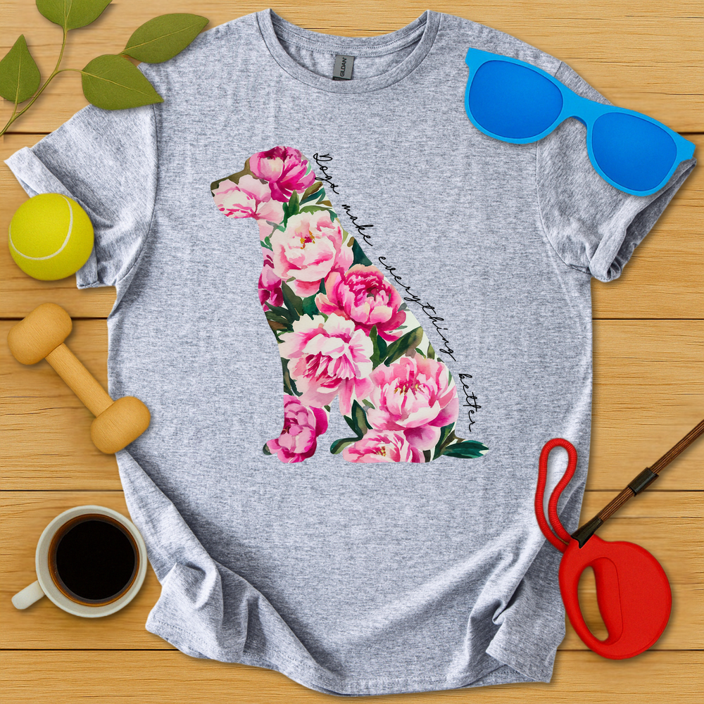 Dogs Make Everything Better T-Shirt - Critter Lane