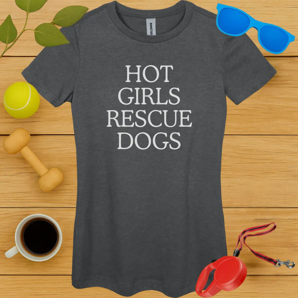 Hot Girls Rescue Dogs Ladies Tee