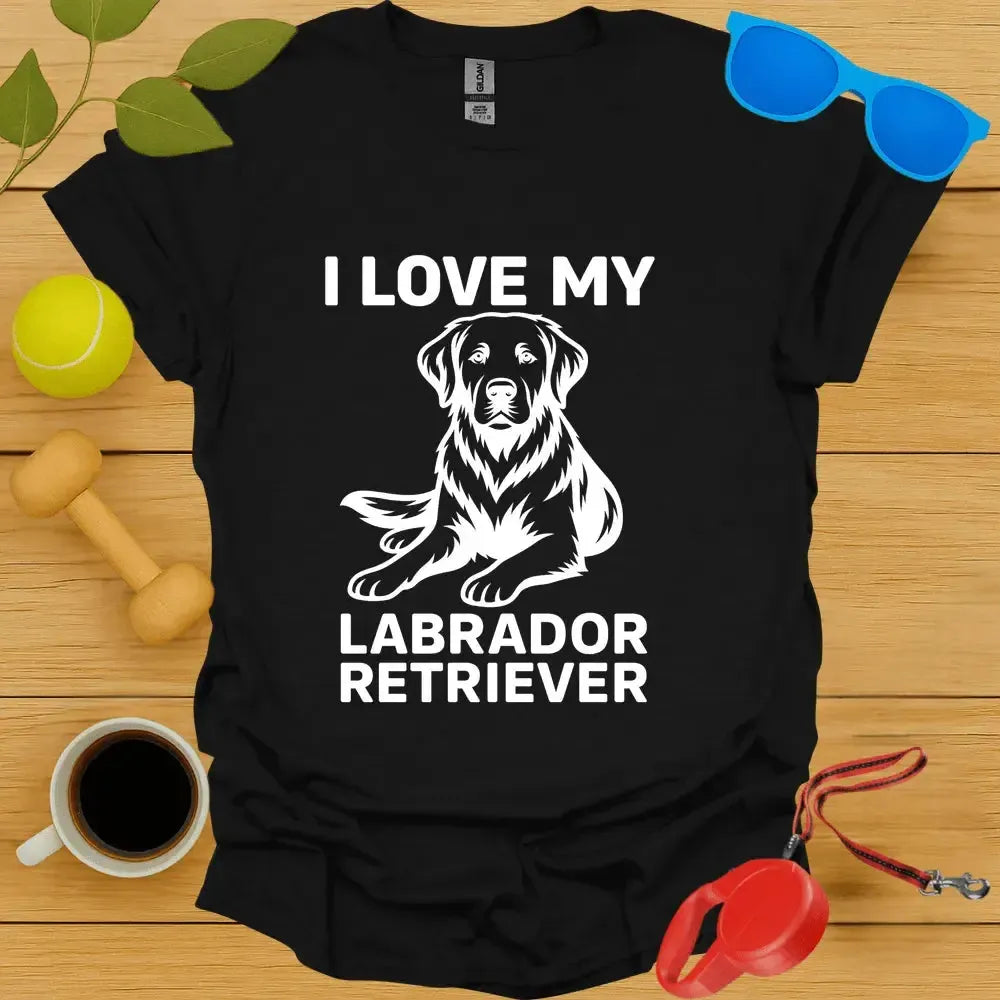 I Love My Labrador Retriever Tee