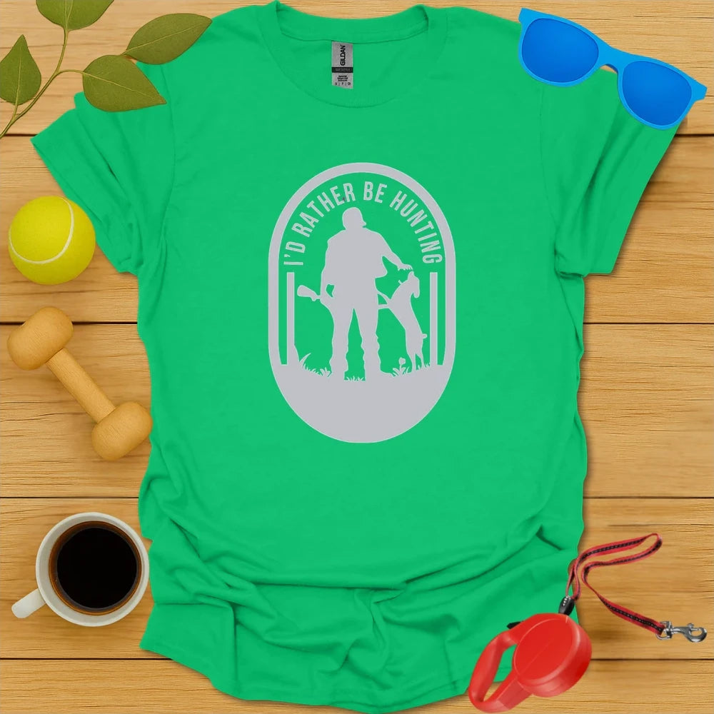 I'd Rather Be Hunting Tee - Irish Green
