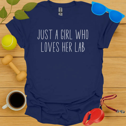 Just A Girl Who Loves Her Lab Tee