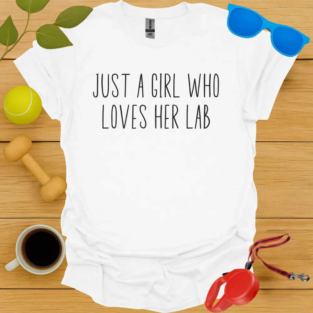 Just A Girl Who Loves Her Lab Tee