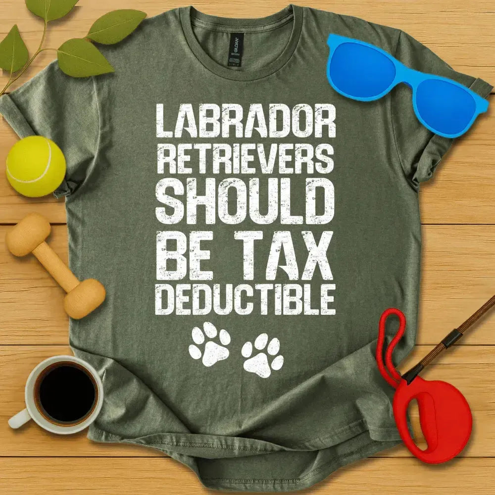 Labs Should Be Tex Deductible Tee