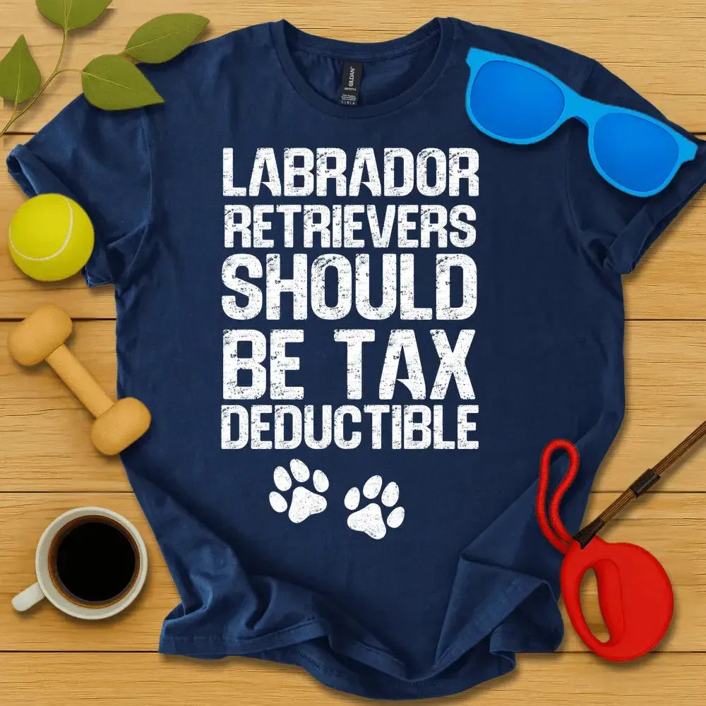 Labs Should Be Tex Deductible Tee