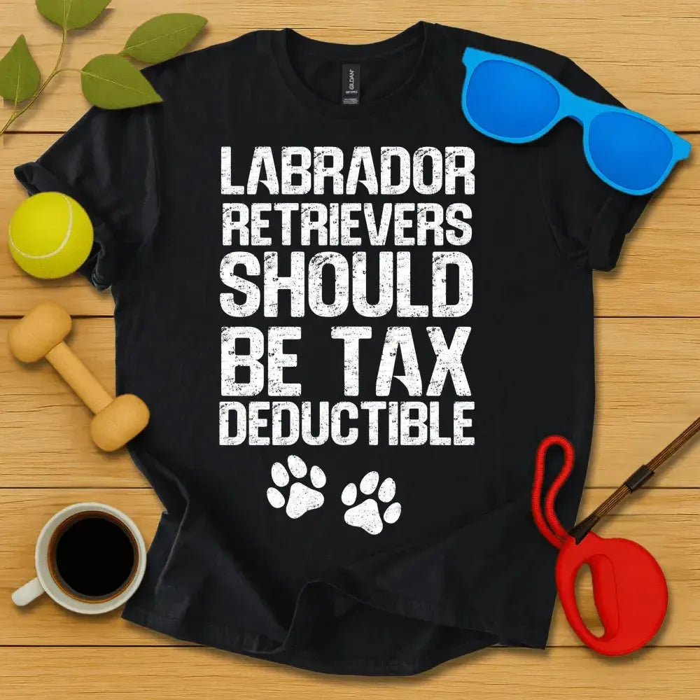Labs Should Be Tex Deductible Tee