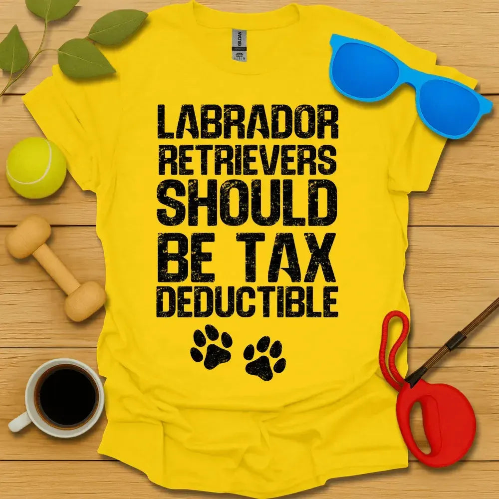 Labs Should Be Tex Deductible Tee