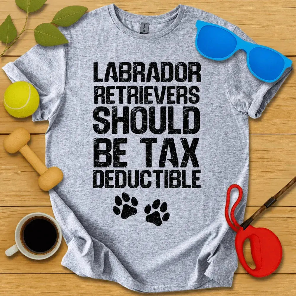 Labs Should Be Tex Deductible Tee