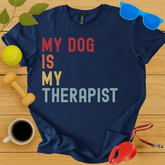 My Dog is My Therapist Tee