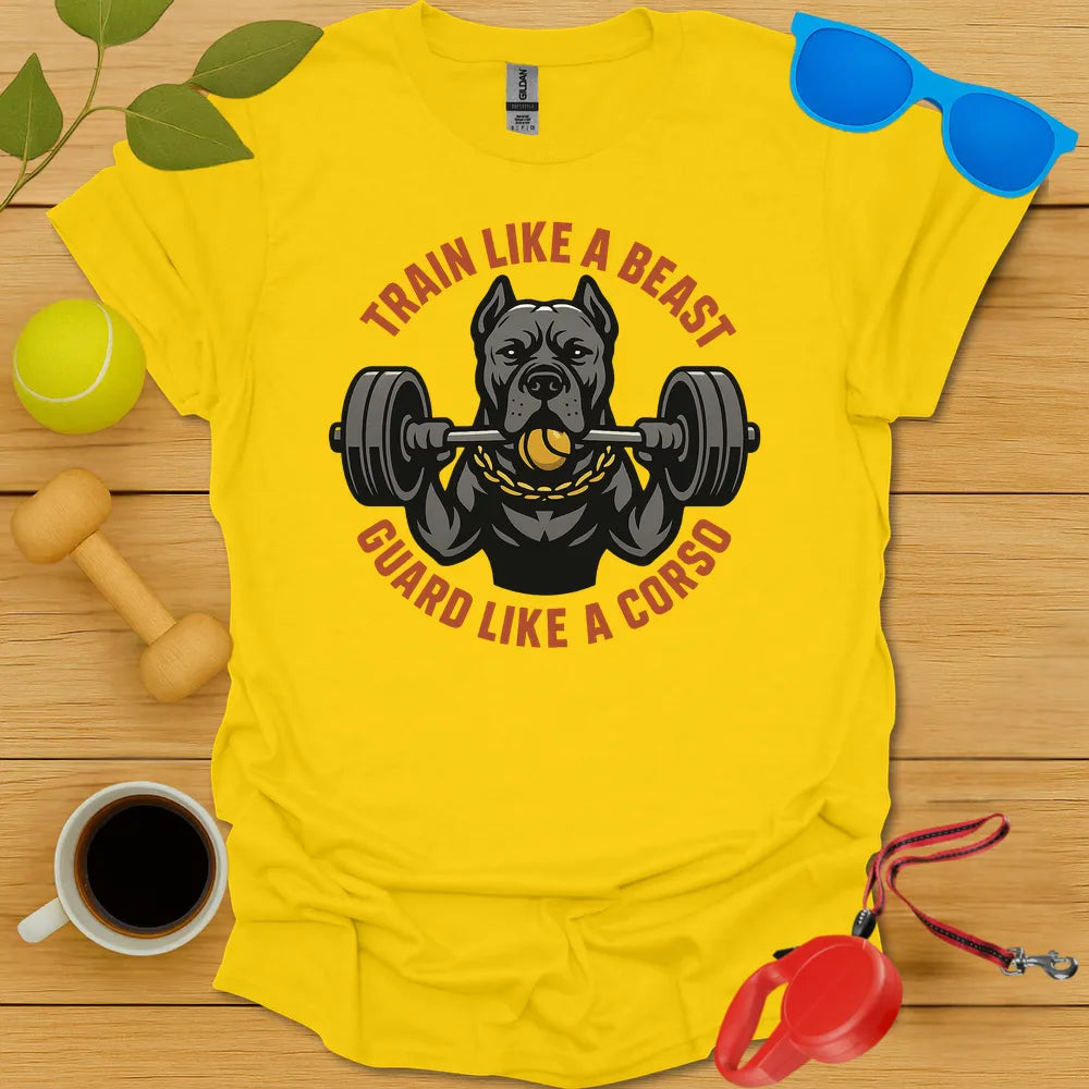 Train Like A Beast Guard Like A Cane Corso Tee