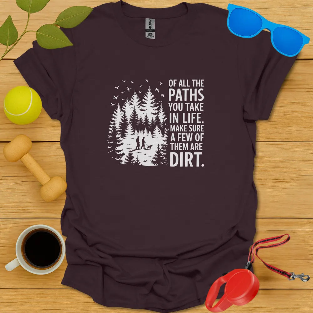 Walk a Dirt Path Tee