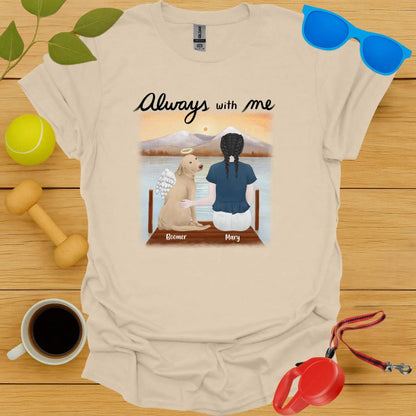 Always With Me Custom Memorial Tee