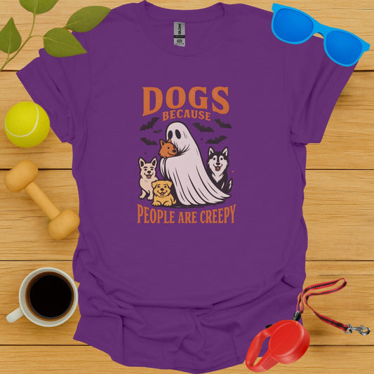 Dogs Because People Are Creepy Product Type
