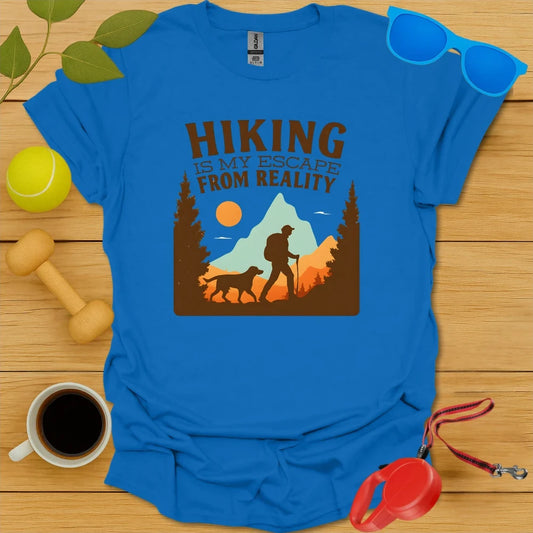 Hiking Is My Escape From Reality | Dog Lover Tee