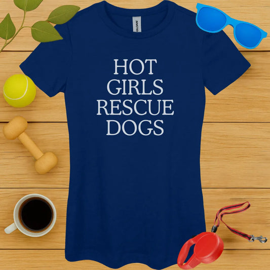 Hot Girls Rescue Dogs Ladies Tee
