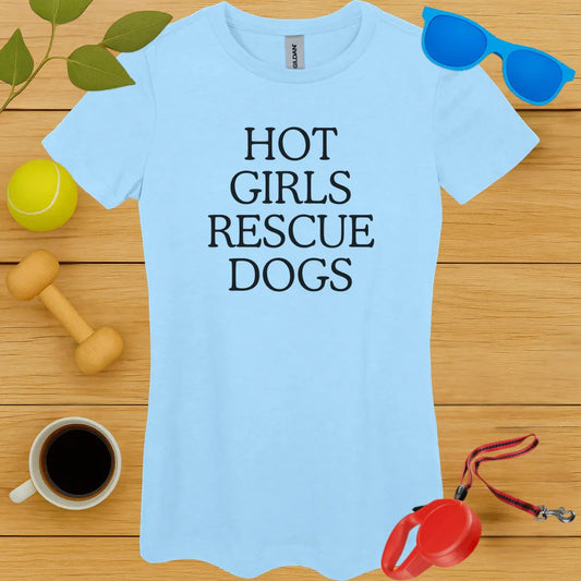 Hot Girls Rescue Dogs Ladies Tee