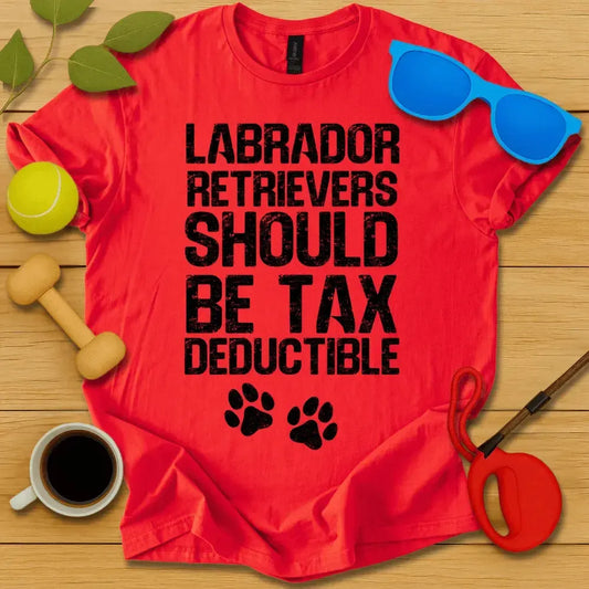 Labs Should Be Tex Deductible Tee