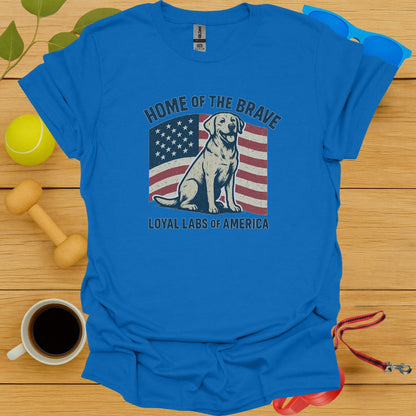 Home of the Brave Loyal Labs of America T-shirt product type