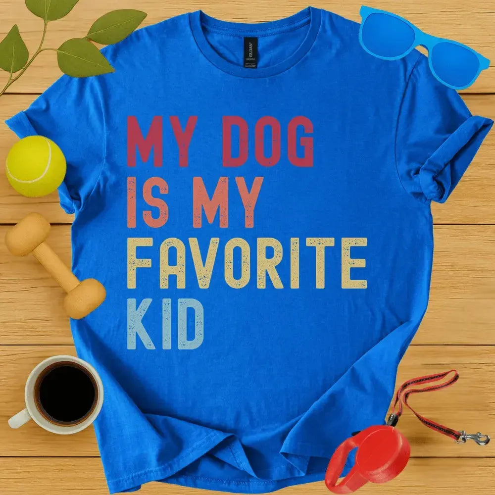 My Dog is My Favorite Kid Tee