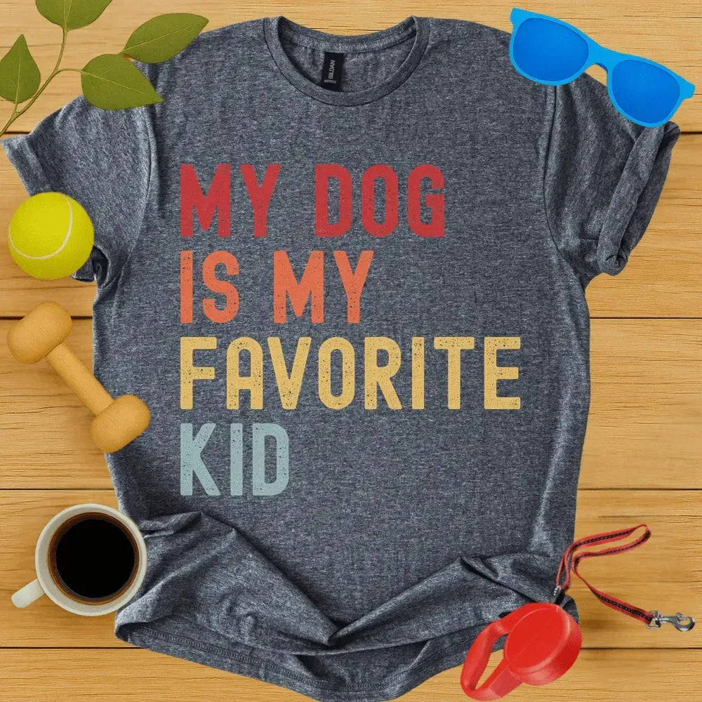 My Dog is My Favorite Kid Tee
