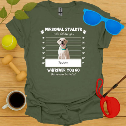 Personal Stalker Custom Tee