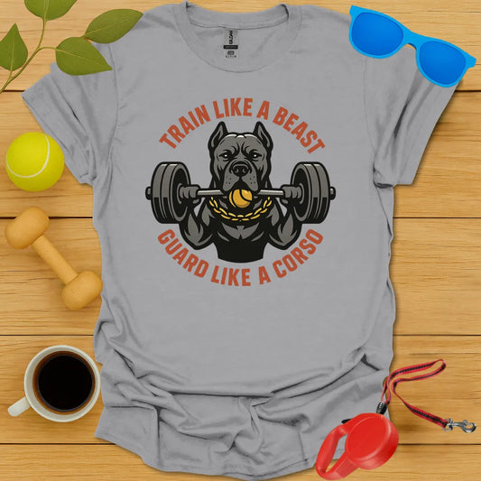 Train Like A Beast Guard Like A Cane Corso Tee