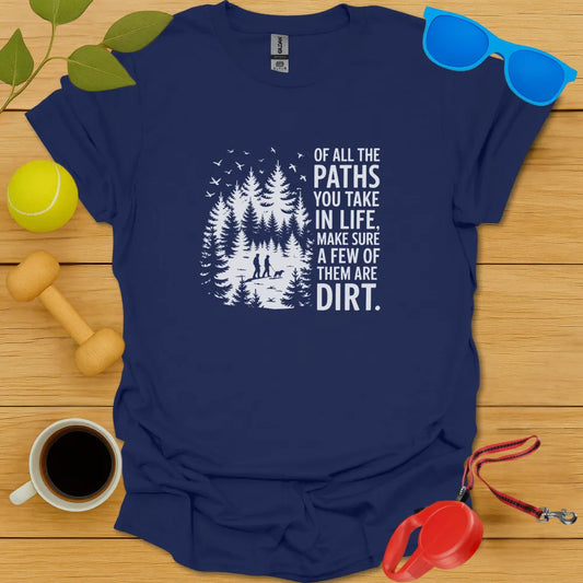 Walk a Dirt Path Tee