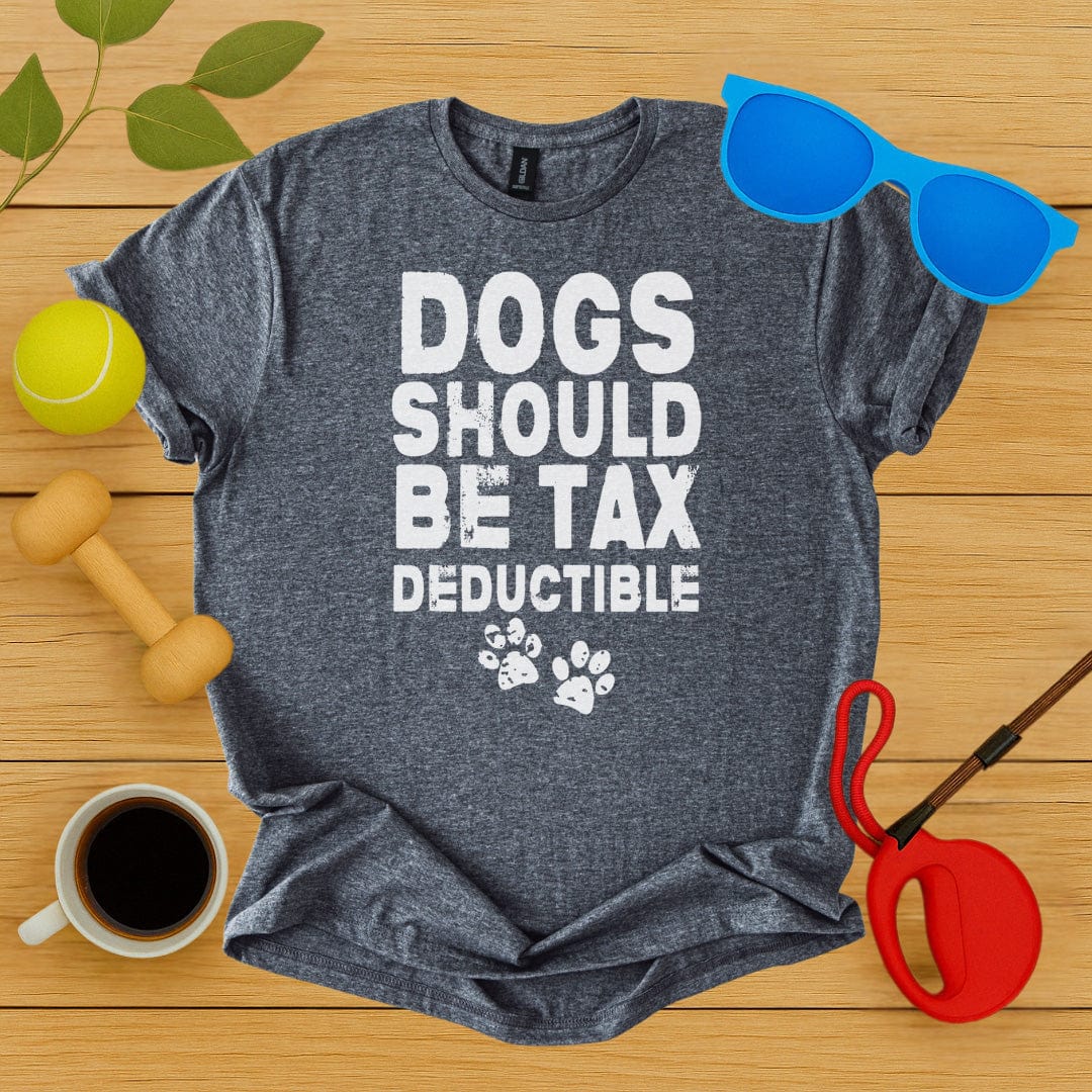 Printify T-Shirt Dark Heather / S Dogs Should Be Tax Deductible T-Shirt