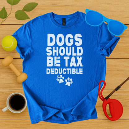 Printify T-Shirt Royal / S Dogs Should Be Tax Deductible T-Shirt