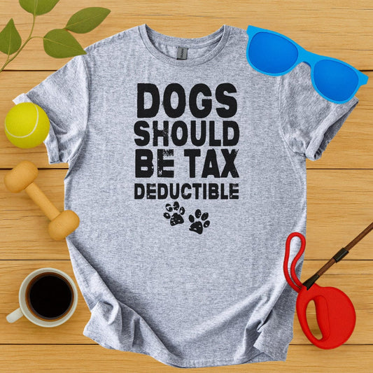 Printify T-Shirt Sport Grey / S Dogs Should Be Tax Deductible T-Shirt